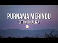 Download Lagu Siti Nurhaliza - Purnama Merindu（Lirik Video)