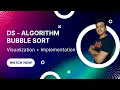 Bubble Sort Algorithm Quick 4-Minute Visualization Time Space Complexity and Code Implementation