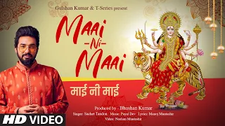MAAI NI MAAI Bhajan Payal Dev Sachet Tandon Manoj Muntashir Neelam Muntashir Bhushan Kumar 
