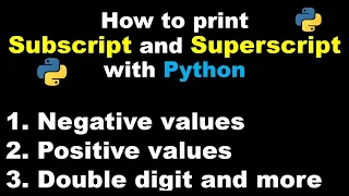 Python 3 Basics 16 2 How to print Subscript and Superscript with Python