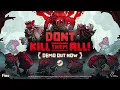 Don t Kill Them All Early Demo Out Now