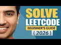 How to solve leetcode problems as a beginner in 2026 How to solve leetcode problems