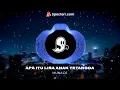 Download Lagu Dj apa itu lisa anak tetangga 2023 || dj terbaru 2023||dj viral tiktok 2023