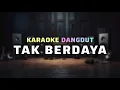 Lagu Megy Z - Tak Berdaya | Karaoke Dangdut | Andri Khan Version