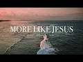More like Jesus (feat.Canaan Bace) - Maverick City Music | Instrumental Worship | Soaking Music
