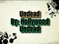 Hollywood Undead - Undead