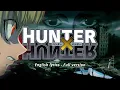 Hunter × Hunter Opening 2 (Full) - Taiyou wa Yoru Mo Kagayaku - English subs + Romaji Lyrics