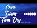 Trinidad Killa - Come Down From Dey (Better Quality Audio)