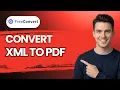 How to Convert XML to PDF 2026 Full Guide