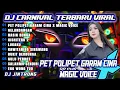 Lagu DJ PET POLIPET GARAM CINA X MAGIC VOICE    GONDANG LEGI FULL BASS MIDDLE TRAP KARNAVAL VIRAL TIKTOK