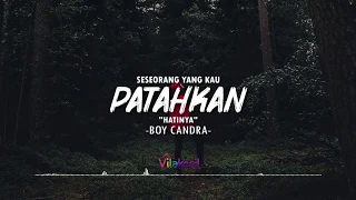 Download Seseorang Yang Pernah Kau Patahkan Hatinya - Boy Candra MP3