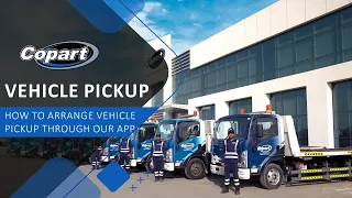 Copart MEA Tutorial Picking Up Your Vehicles