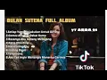 Download Lagu Bulan Sutena| Setiap yang kulakukan untuk dirimu full album terbaru 2021