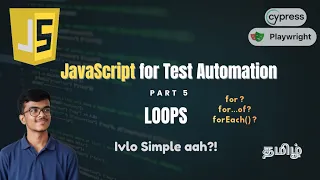 Loops in JavaScript Tamil for while forEach for of JavaScript for Test Automation - Ep 5