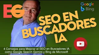 4 Consejos para Mejorar el SEO en Buscadores IA como Google Search Gemini y Bing de Microsoft