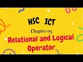 HSC ICT Chapter 05 C programming Relational and Logical Operator