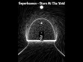 Superheaven - Stare At The Void (Slowed & Reveb)