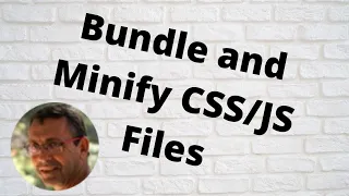 Bundle and Minify Files