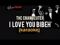 Download Lagu I LOVE YOU BIBEH [KARAOKE] the changcuter