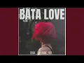 Download Lagu Bata Love (feat. Owl Gank, DK2)