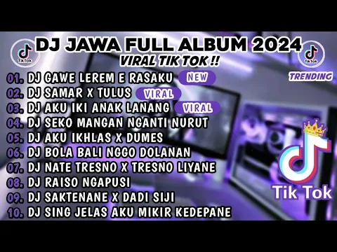 Download MP3 DJ JAWA TERBARU 2024 FULL ALBUM || DJ GAWE LEREM E RASAKU TENTREM E ATIKU LAMUNAN