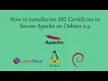 How to install SSL Certificate to Secure Apache on Debian 11 3