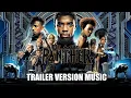 Download Lagu BLACK PANTHER Trailer Music Version