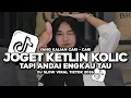 Lagu DJ JOGET KETLIN TAPI ANDAI ENGKAU TAU | SOUND VELOCITY TIKTOK TERBARU 2026‼️