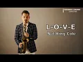 Download Lagu L-O-V-E Nat King Cole - Szabadi Lorand Sax Cover