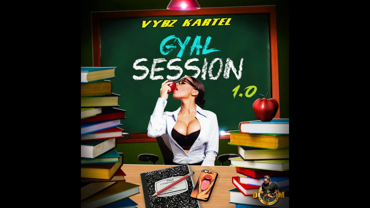 DJ DOTCOM_PRESENTS_VYBZ KARTEL_OFFICIAL MIXTAPE (GYAL SESSION VOL 1 O) {ULTIMATE COLLECTION} 🌎🔊🔥🔥🔥