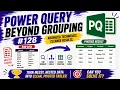 Power Query When Basic Grouping Isn t Enough - PQ128