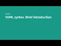 YAML syntax Brief introduction