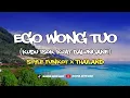 Download Lagu DJ EGO WONG TUO STYLE FUNKOT X THAILAND VIRAL FYP TIKTOK