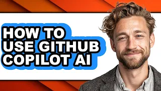 How to Use Github Copilot Ai - Step by Step