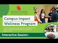 Rose Model Wellness Campus Impact Year - Interactive Session 1