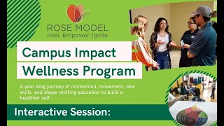 Rose Model Wellness Campus Impact Year - Interactive Session 1