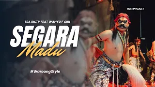 segara madu versi waroang temanggung esa risty feat wahyu f giri 