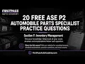 ASE P2 Parts Specialist Practice Test Part 9 - Inventory Management