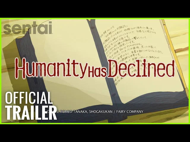 Humanity Has Declined Official Trailer