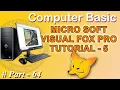 Visual Fox Pro Tutorial 5 Learn Visual Fox Pro 6 0 Computer Basic Fox Pro Tutorial