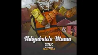 dj sk ndiyabulela mama official audio ft sean pablo