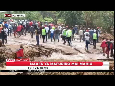 Download MP3 Mai Mahiu floods disaster: 42 die, 100 hospitalised and families displaced as dam bursts