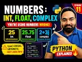 Python Numbers Explained in 11 Minutes int float complex Made EASY Python Mastery Ep 11