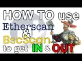 HOW TO use Etherscan and Bscscan to get in and out of Smart Contracts a few tips