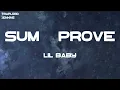 Lil Baby - Sum 2 Prove (Lyrics)