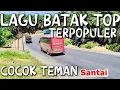 Download Lagu COCOK TEMAN PERJALANAN ATAU SANTAI LAGU BATAK 🎶 VIRAL 