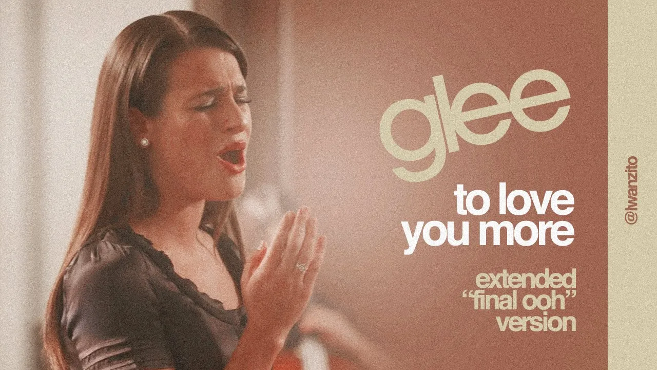 glee - to love you more (extended "final ooh" version)