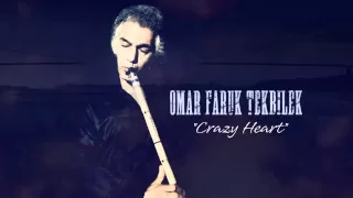 Download Ömer Faruk Tekbilek - Crazy Heart MP3