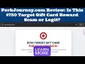 PerkJourney com 750 Target Gift Card Scam or Legit Review