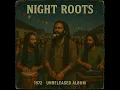 Reggae Roots 1972[Unreleased Album] TMele Zionfyah–Night roots